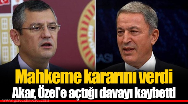 Mahkeme kararını verdi  Akar, Özel'e açtığı davayı kaybetti