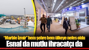 “Marble İzmir” hem şehre hem ülkeye nefes oldu