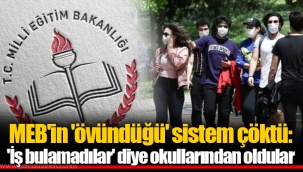 MEB'in 'övündüğü' sistem çöktü: 'İş bulamadılar' diye okullarından oldular