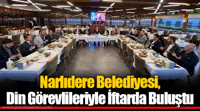 Narlıdere Belediyesi, Din Görevlileriyle İftarda Buluştu