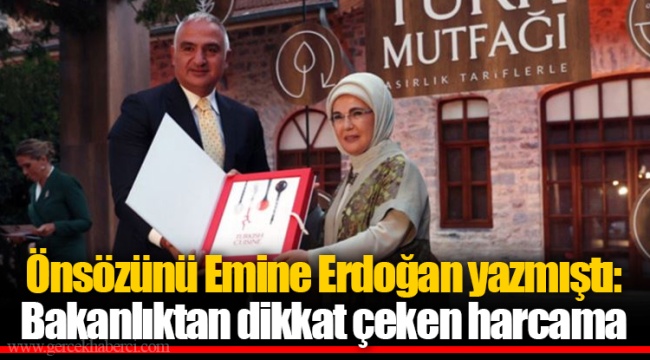 Önsözünü Emine Erdoğan yazmıştı: Bakanlıktan dikkat çeken harcama