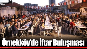 Örnekköy’de İftar Buluşması