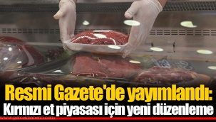 Resmi Gazete'de yayımlandı: Kırmızı et piyasası için yeni düzenleme