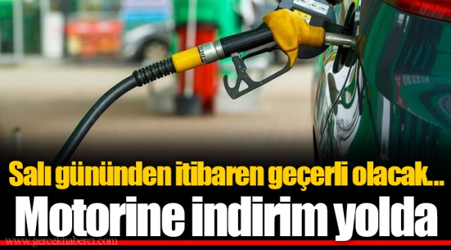 Salı gününden itibaren geçerli olacak... Motorine indirim yolda