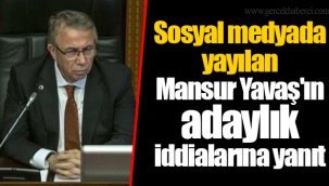 Sosyal medyada yayılan Mansur Yavaş'ın adaylık iddialarına yanıt