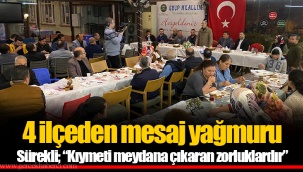 Sürekli; “Kıymeti meydana çıkaran zorluklardır”