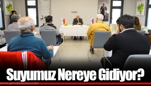 Suyumuz Nereye Gidiyor?