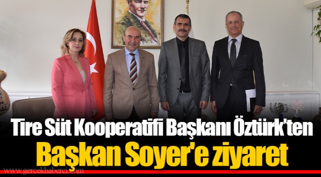 Tire Süt Kooperatifi Başkanı Öztürk’ten Başkan Soyer'e ziyaret