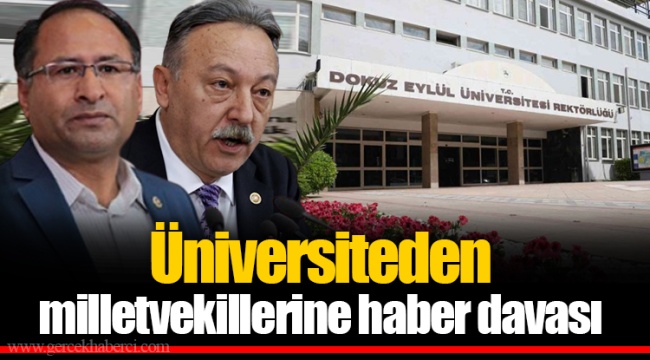 Üniversiteden milletvekillerine haber davası