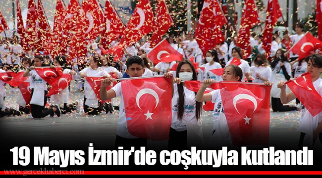 19 Mayıs İzmir'de coşkuyla kutlandı