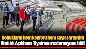 Atatürk Açıkhava Tiyatrosu restorasyonu bitti