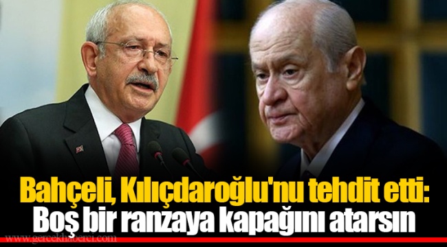 Bahçeli, Kılıçdaroğlu'nu tehdit etti: Boş bir ranzaya kapağını atarsın