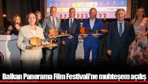 Balkan Panorama Film Festivali’ne muhteşem açılış