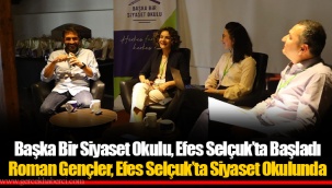 Başka Bir Siyaset Okulu, Efes Selçuk’ta Başladı