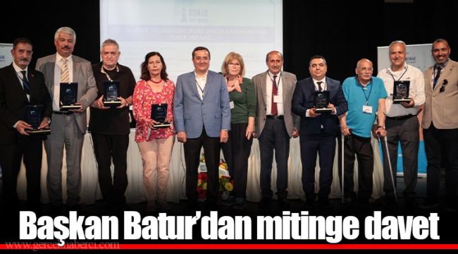 Başkan Batur’dan mitinge davet