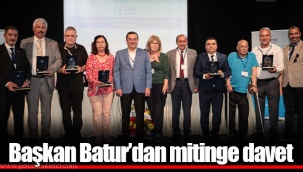 Başkan Batur’dan mitinge davet