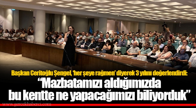 Başkan Ceritoğlu Şengel, 'her şeye rağmen' diyerek 3 yılını değerlendirdi: "Mazbatamızı aldığımızda bu kentte ne yapacağımızı biliyorduk"
