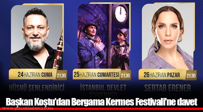 Başkan Koştu’dan Bergama Kermes Festivali’ne davet
