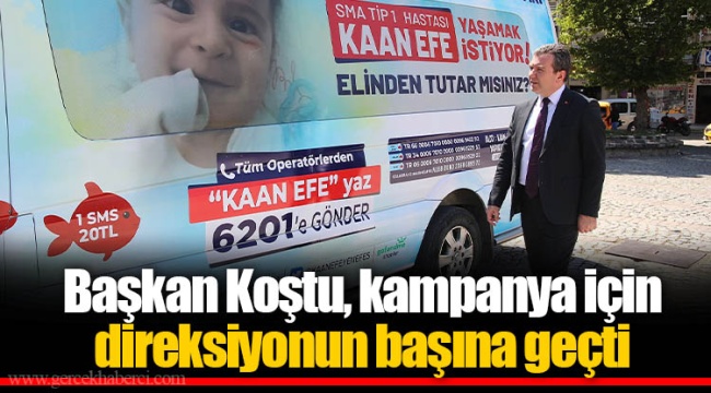 Başkan Koştu, kampanya için direksiyonun başına geçti