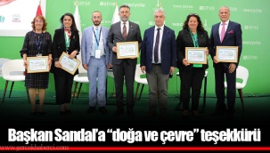 Başkan Sandal’a “doğa ve çevre” teşekkürü
