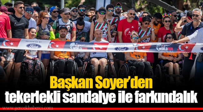Başkan Soyer’den tekerlekli sandalye ile farkındalık