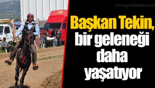 Başkan Tekin, bir geleneği daha yaşatıyor