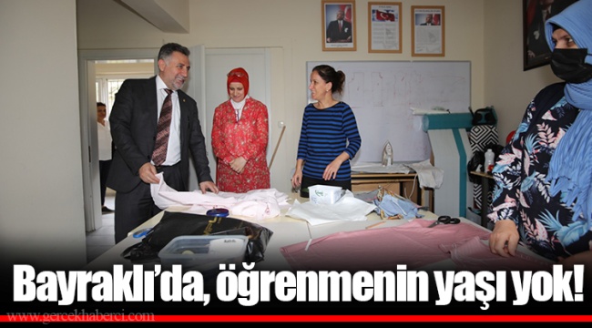 Bayraklı’da, öğrenmenin yaşı yok!