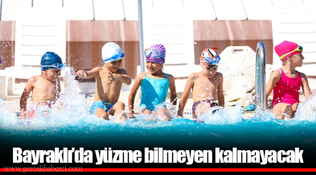 Bayraklı’da yüzme bilmeyen kalmayacak 