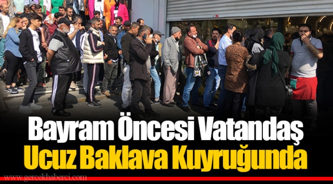 Bayram Öncesi Vatandaş Ucuz Baklava Kuyruğunda