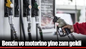 Benzin ve motorine yine zam geldi