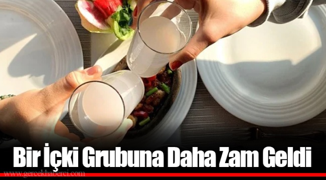 Bir İçki Grubuna Daha Zam Geldi