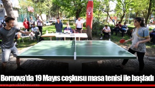 Bornova’da 19 Mayıs coşkusu masa tenisi ile başladı