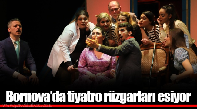 Bornova’da tiyatro rüzgarları esiyor