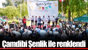 Çamdibi Şenlik ile renklendi