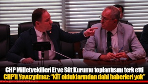 CHP Milletvekilleri Et ve Süt Kurumu toplantısını terk etti