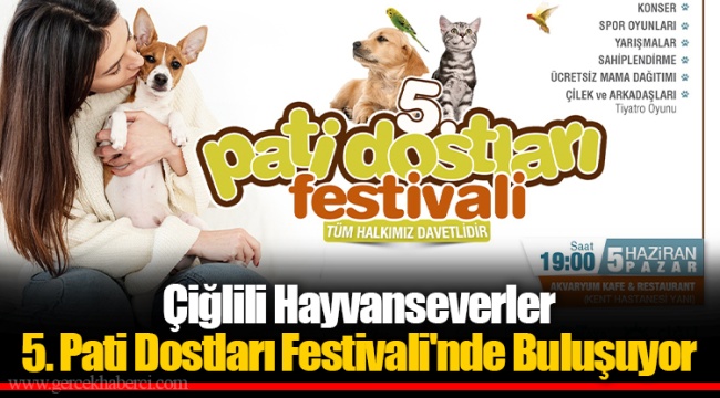 Çiğlili Hayvanseverler 5. Pati Dostları Festivali'nde Buluşuyor