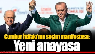 Cumhur İttifakı'nın seçim manifestosu: Yeni anayasa
