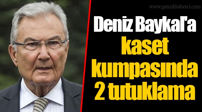Deniz Baykal'a kaset kumpasında 2 tutuklama