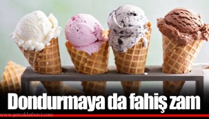 Dondurmaya da fahiş zam