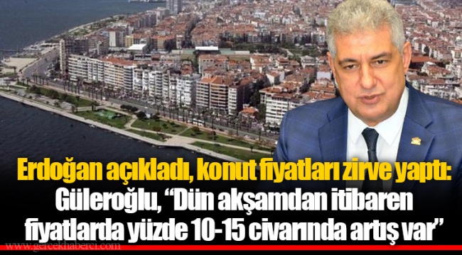Erdoğan açıkladı, konut fiyatları zirve yaptı: