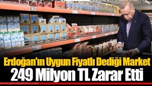 Erdoğan'ın Uygun Fiyatlı Dediği Market 249 Milyon TL Zarar Etti