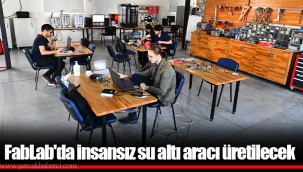 FabLab'da insansız su altı aracı üretilecek