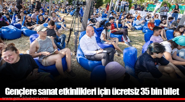 Gençlere sanat etkinlikleri için ücretsiz 35 bin bilet