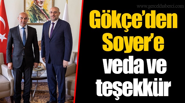 Gökçe'den Soyer'e veda ve teşekkür