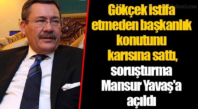 Gökçek istifa etmeden başkanlık konutunu karısına sattı, soruşturma Mansur Yavaş'a açıldı