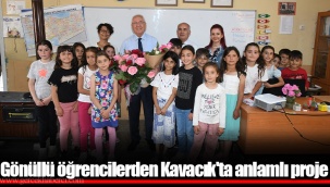 Gönüllü öğrencilerden Kavacık'ta anlamlı proje