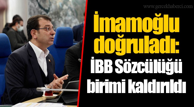 İmamoğlu doğruladı: İBB Sözcülüğü birimi kaldırıldı