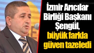 İzmir Arıcılar Birliği Başkanı Şengül, büyük farkla güven tazeledi