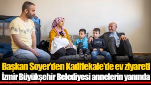 İzmir Büyükşehir Belediyesi annelerin yanında
