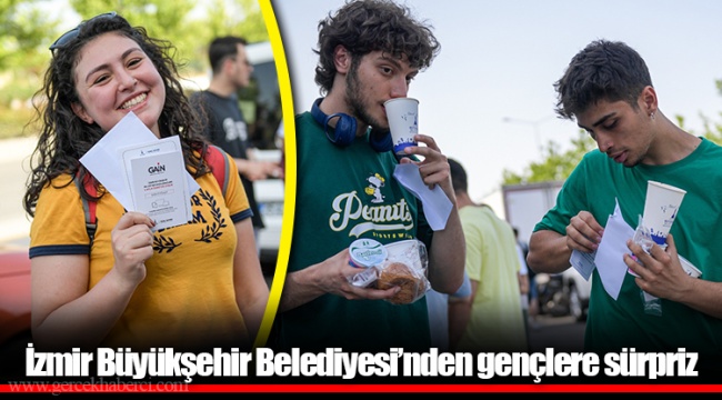 İzmir Büyükşehir Belediyesi’nden gençlere sürpriz